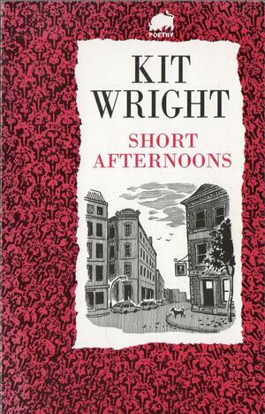 Short Afternoons by Kit Wright