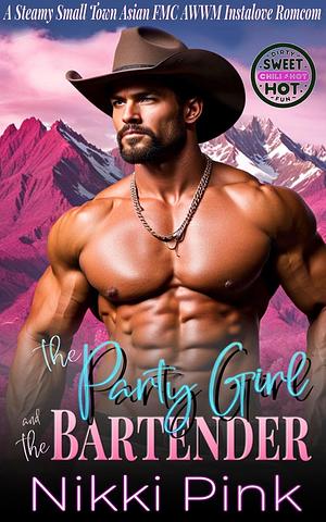 The Party Girl and the Bartender by Nikki Pink