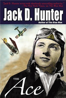 The Ace by Jack D. Hunter