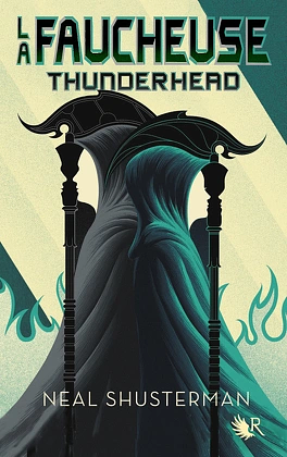Thunderhead by Neal Shusterman, Stéphanie Leigniel