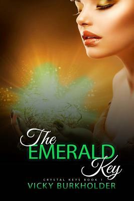 The Emerald Key by Vicky Burkholder