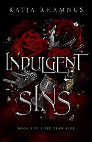 Indulgent Sins by Katja Rhamnus