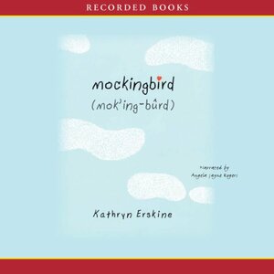Mockingbird by Kathryn Erskine