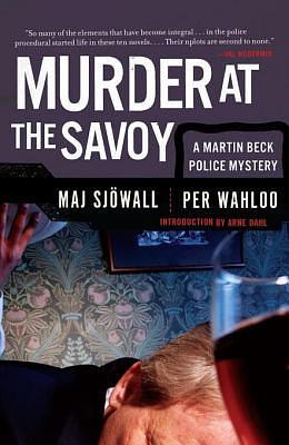 Murder at the Savoy: A Martin Beck Police Mystery by Maj Sjöwall, Per Wahlöö