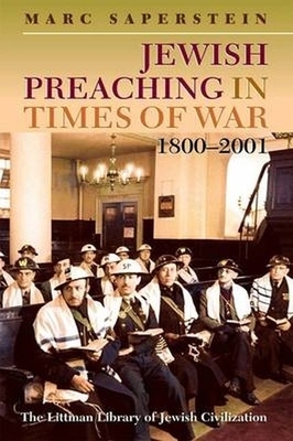 Jewish Preaching in Times of War, 1800 - 2001 by Marc Saperstein