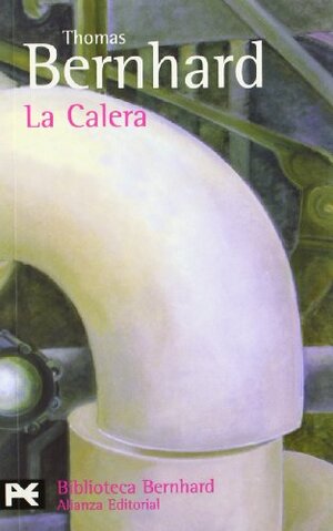 La Calera by Miguel Sáenz, Thomas Bernhard