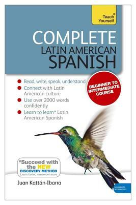 Teach Yourself Latin American Spanish Complete Course Package With Book by Juan Kattán-Ibarra