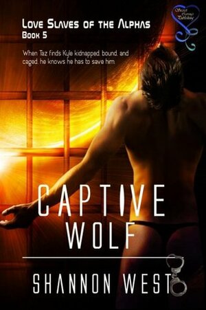 Captive Wolf by Shannon West