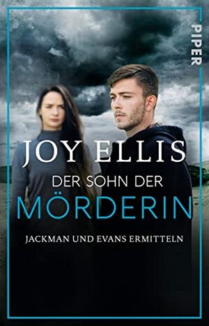 Der Sohn der Mörderin: Jackman und Evans ermitteln by Sonja Rebernik-Heidegger, Joy Ellis