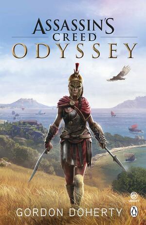 Assassin's Creed Odyssey: The official novel of the highly anticipated new game by Gordon Doherty