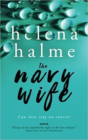 The Navy Wife: Can love stay on course? by Helena Halme