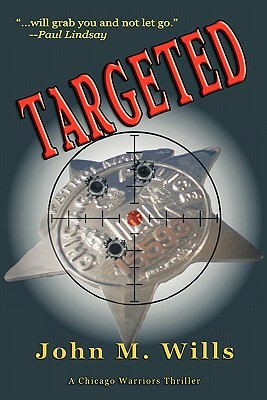 Targeted by John M. Wills