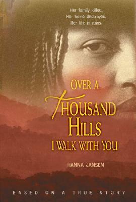Over a Thousand Hills I Walk with You by Elizabeth D. Crawford, Hanna Jansen