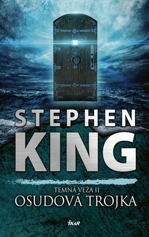 Osudová trojka by Stephen King
