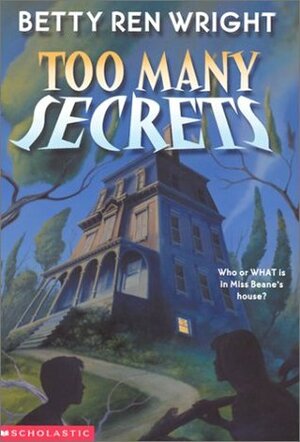 Too Many Secrets by Betty Ren Wright