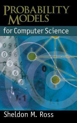 Probability Models for Computer Science by Sheldon M. Ross