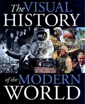 The Visual History of the Modern World by Terry Burrows