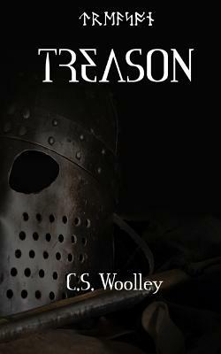 Treason by C.S. Woolley