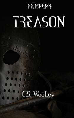 Treason by C. S. Woolley