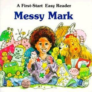 Messy Mark by Sharon Peters
