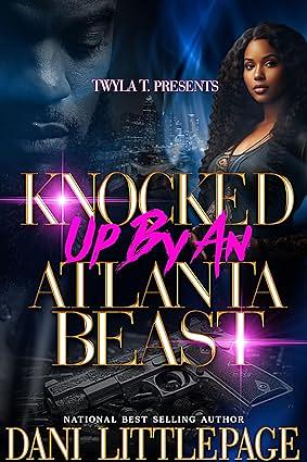 Knocked Up By An Atlanta Beast by Dani Littlepage