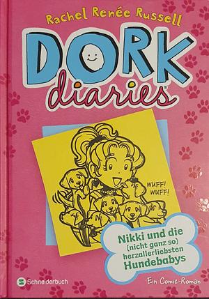 DORK Diaries 10. Nikki und die (nicht ganz so) herzallerliebsten Hundebabys by Rachel Renée Russell