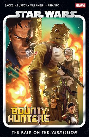 Star Wars: Bounty Hunters, Vol. 5: The Raid on the Vermillion by Ethan Sacks, Natacha Bustos