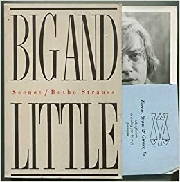 Big and Little: Scenes by Botho Strauß