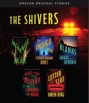 The Shivers Collection by Catriona Ward, Owen King, Stephen Graham Jones, Grady Hendrix, Joe Hill