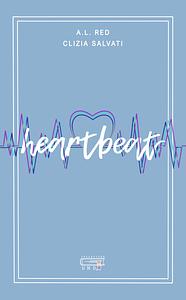 Heartbeat by A.L. Red, Clizia Salvati
