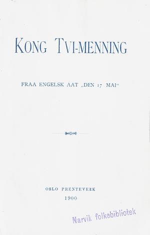 Kong Tvi-menning by Anthony Hope