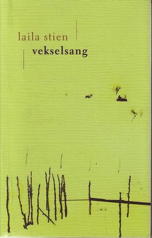 Vekselsang by Laila Stien