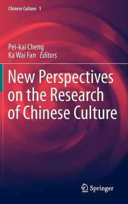 New Perspectives on the Research of Chinese Culture by 