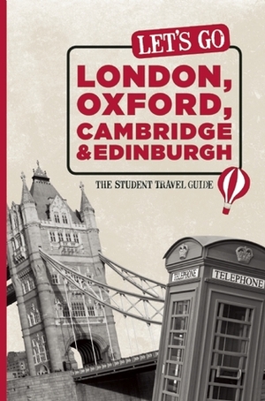 Let's Go London, Oxford, Cambridge & Edinburgh by Jack Holkeboer, Harvard Student Agencies Inc.