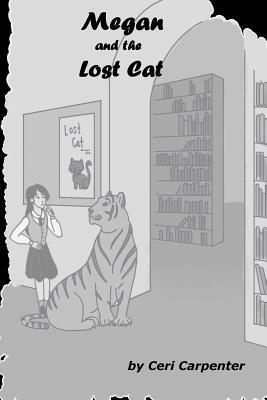 Megan and The Lost Cat: The Awakening of a Teenager's Psychic Powers by Ceri Carpenter