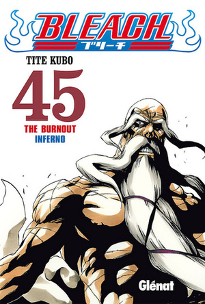 Bleach #45: The Burnout Inferno by Tite Kubo
