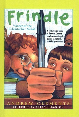 Frindle by Andrew Clements