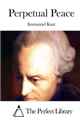 Perpetual Peace by Immanuel Kant