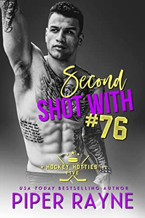 Second Shot with #76 by Piper Rayne