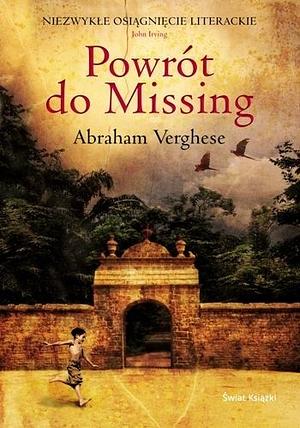 Powrót do Missing by Abraham Verghese