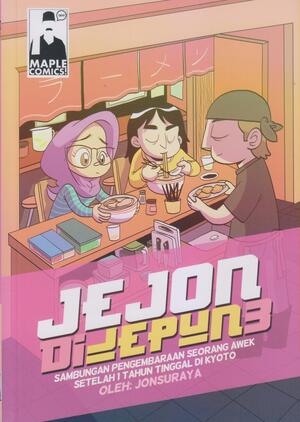 Jejon di Jepun: komik macam travelogue tapi sebenarnya bukan komik travelogue, Volume 3 by Jonsuraya