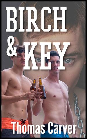 Birch & Key by Thomas Carver