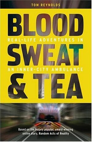 Blood, Sweat and Tea by Tom Reynolds