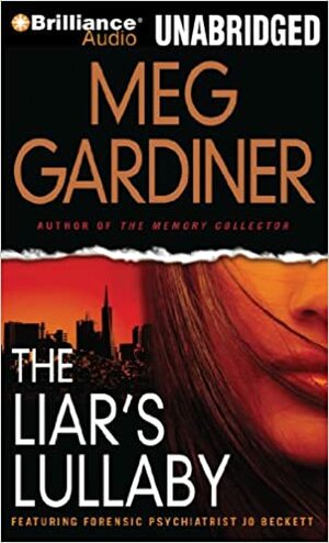 Liar's Lullaby, The by Meg Gardiner