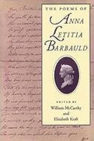 The Poems of Anna Letitia Barbauld by William McCarthy, Elizabeth Kraft