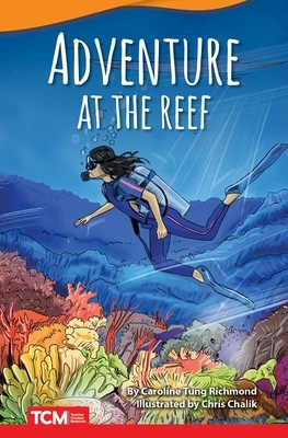 Adventure at the Reef by Caroline Tung Richmond