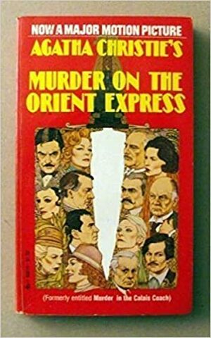 Murder On The Orient Express by Agatha Christie