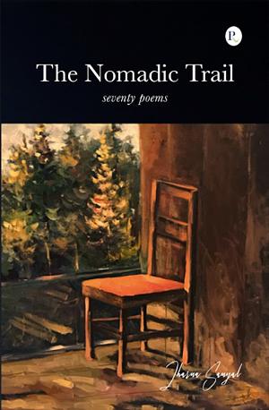 The Nomadic Trail by Jharna Sanyal