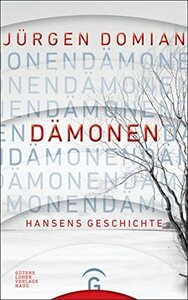 Dämonen: Hansens Geschichte by Jürgen Domian