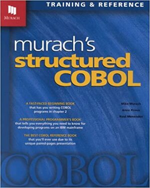 Murach's Structured COBOL by Anne Prince, Raul Menendez, Mike Murach
